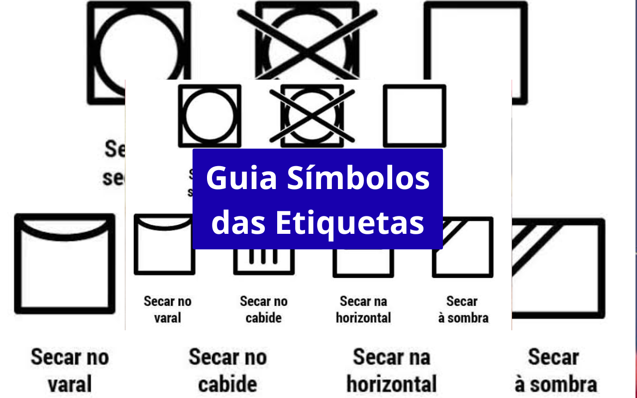 Guia completo dos símbolos das etiquetas: aprenda a interpretar as instruções e faça suas roupas durarem muito mais