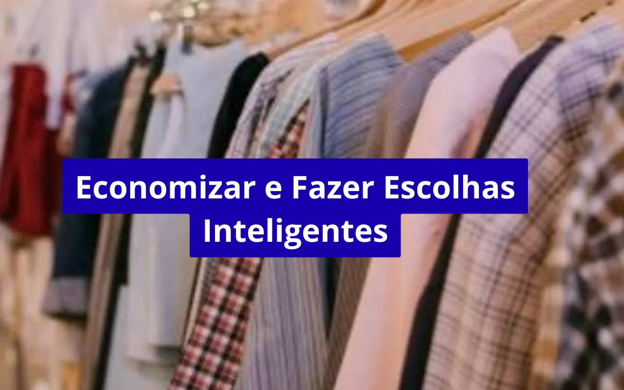 Como comprar roupas sem cair no consumo por impulso: um guia para economizar e fazer escolhas inteligentes