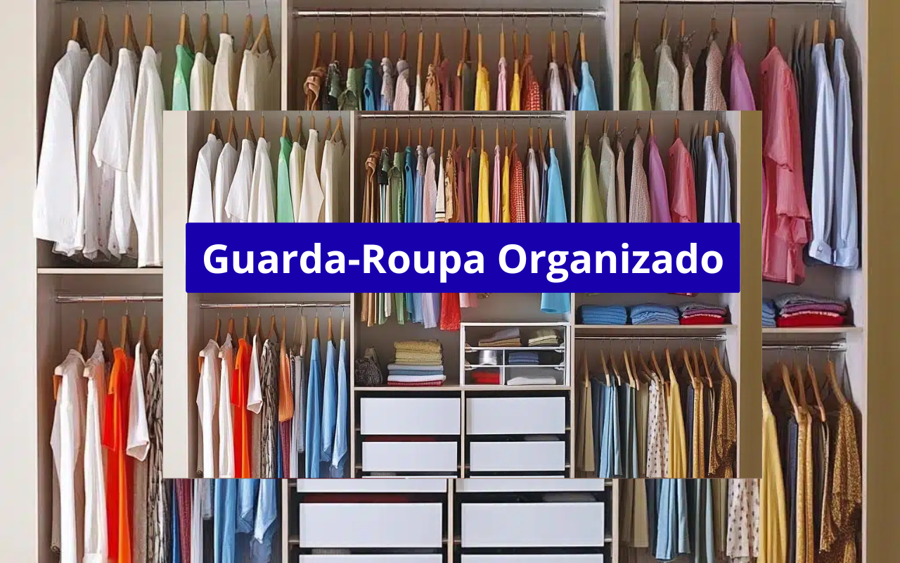 Os benefícios de um guarda-roupa organizado para sua rotina